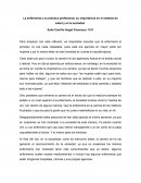La enfermería y su práctica profesional, su importancia en el sistema de salud y en la sociedad