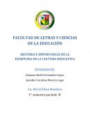 HISTORIA E IMPORTANCIA DE LA ESCRITURA EN LA CULTURA EDUCATIVA