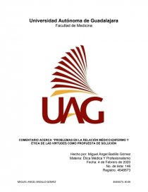 COMENTARIO ACERCA “PROBLEMAS EN LA RELACIÓN MÉDICO-ENFERMO Y ÉTICA DE LAS VIRTUDES COMO PROPUESTA DE SOLUCIÓN. Página 1