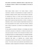 Para producir conocimiento, simplemente observe y luego anote lo que ha observado