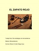 Plan estratégico de mercadotecnia Zapato Rojo