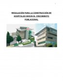 REGULACIÓN PARA LA CONSTRUCCIÓN DE HOSPITALES SEGÚN EL CRECIMIENTO POBLACIONAL