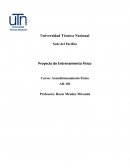 Proyecto de Entrenamiento Físico Curso: Acondicionamiento Físico