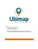 Ubimap. Formato Reporte final de proyecto