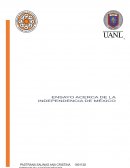 Ensayo aserca de la Independencia de Mexico
