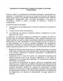 Liquidación de compensación y gestión de riesgos en derivados extrabursátiles