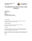 Procedimiento de ejecución de la obra y datos de logística