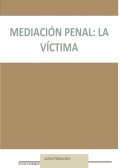 Mediacion penal= la victima