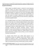 CIRCUNSTANCIAS HISTÓRICAS QUE MOTIVARON SU CONTÍNUO INTERÉS POR LOS ESTUDIOS REGIONALES