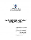 LA DISLEXIA EN LA ETAPA ESCOLAR BÁSICA