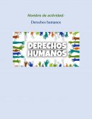 La importancia de los derechos humanos