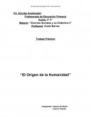 Trabajo Práctico “El Origen de la Humanidad”