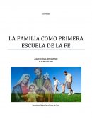 La familia como primera escuela de fe