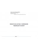 PROYECTO DE LECTURA Y COMPRENSIÓN “DÉJAME QUE TE CUENTE”