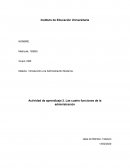 Administración moderna. Actividad de aprendizaje, Las cuatro funciones de la administración