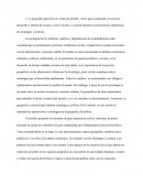 La geografía representa un “punto de partida” crítico para comprender la creación, desarrollo y destino de un país y, por lo mismo, es crucial tomarla en cuenta para la elaboración de estrategias y políticas