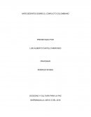 ANTECEDENTES SOBRE EL CONFLICTO COLOMBIANO