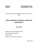 ¿El ser humano es bueno o malo por naturaleza?