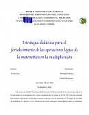 Estrategia didáctica para el fortalecimiento de las operaciones lógica de la matemática en la multiplicación