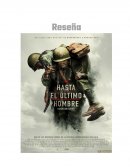 Reseña pelicula hasta el ultimo hombre