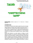 TALLER: “CONSTRUYENDO LAZOS”