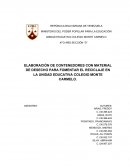 ELABORACIÓN DE CONTENEDORES CON MATERIAL DE DESECHO PARA FOMENTAR EL RECICLAJE EN LA UNIDAD EDUCATIVA
