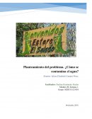 ¿Cómo se contaminó ese cuerpo de agua?