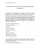 EL PROCESO DE INVESTIGACIÓN, ESTUDIOS PRELIMINARES