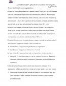Aplicación de herramientas de investigación Proceso administrativo en las organizaciones