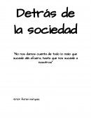 Detrás de la sociedad