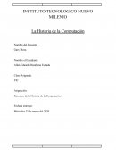 Tecnologías de la Información y Comunicación. Resumen de la Historia de la Computación.