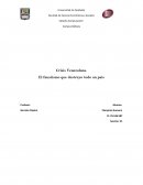 Crisis Venezolana. El fanatismo que destruyo todo un país