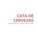 CATA DE CERVEZAS INGRESANDO AL MUNDO CERVECERO