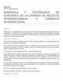 EXPERIENIA Y TESTIMONIOS DE EGRESADOS DE LA CARRERA DE NEGOCOS INTERNACIONALES Y COMERCIO INTERNACIONAL