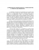 LA IMPORTANCIA DEL PROCESO CREATIVO Y LA INNOVACIÓN PARA EL TRIUNFO DE UNA ORGANIZACIÓN