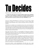 Tu decides