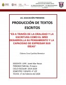 ES A TRAVÉS DE LA ORALIDAD Y LA ESCRITURA COMO EL NIÑO DESARROLLA SU PENSAMIENTO Y LA CAPACIDAD DE EXPRESAR SUS IDEAS