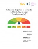 Indicadores de gestión en el área de reclutamiento y selección “Aerolíneas Águilas”