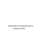 Relatoría de las concepciones sobre la profesión docente
