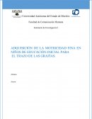 Adquisición de la motricidad fina en niños de educación inicial para el trazo de las grafías