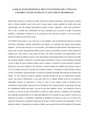 Como se puede disminuir el impacto economico del COVID-19 en Colombia y de que manera se ve afectado su desarrollo?