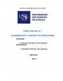 TAREA VIRTUAL N°1: PLANEAMIENTO Y CONTROL DE OPERACIONES