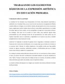 TRABAJANDO LOS ELEMENTOS BÁSICOS DE LA EXPRESIÓN ARTÍSTICA EN EDUCACIÓN PRIMARIA