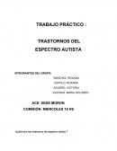 TRABAJO PRÁCTICO : TRASTORNOS DEL ESPECTRO AUTISTA