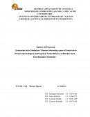 Evaluación de la Calidad del“Sistema Informático para el Control de la Producción Ecológica del Programa ‘Todos Manos a la Siembra’ de la Zona Educativa Carabobo”.