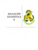 APLICACIÓN ESTADÍSTICA II