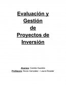 Evaluación y Gestión de Proyectos de Inversión