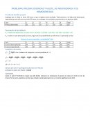 PROBLEMAS PRUEBA DE BONDAD Y AJUSTE, DE INDEPENDENCIA Y DE HOMOGENEIDAD