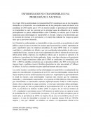 ENFERMEDADES NO TRANSMISIBLES UNA PROBLEMÁTICA NACIONAL