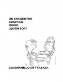 UN ENCUENTRO CONMIGO MISMO ¿QUIÉN SOY?